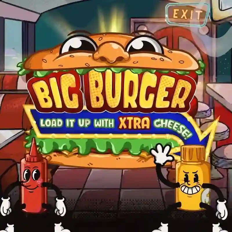 Big Burger Load It Up with Xtra Cheese
